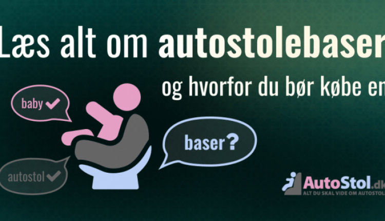 Baser - alt om autostol baser